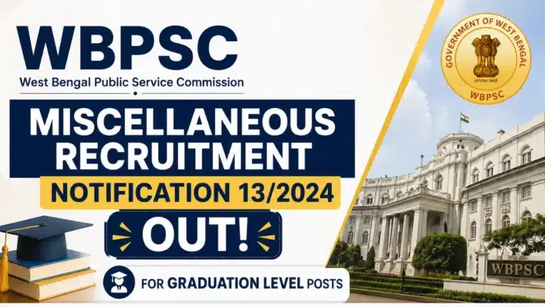 WBPSC Miscellaneous Services 13/2024 Prelims Exam Date OUT for Graduation Level Posts, Check Schedule 10 WBPSC Miscellaneous Notification 13/2024 OUT for Graduation Level Posts