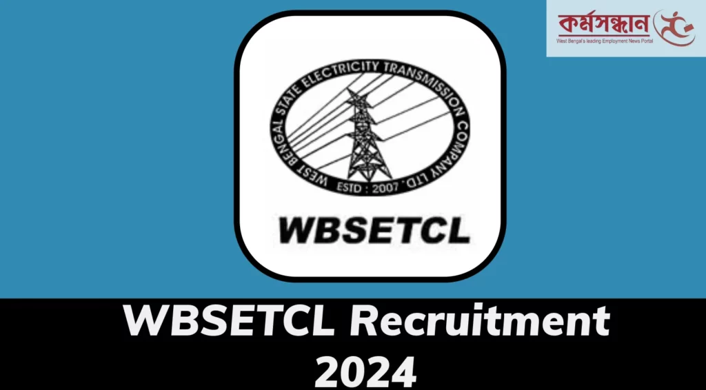 WBSETCL Recruitment 2024, Check Eligibility and How to Apply