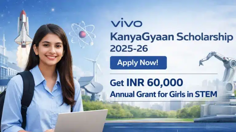 vivo KanyaGyaan Scholarship 2025-26: Apply Now for INR 60,000 Annual Grant for Girls in STEM 34 vivo KanyaGyaan Scholarship 2025-26 Apply Now for INR 60000 Annual Grant for Girls in STEM